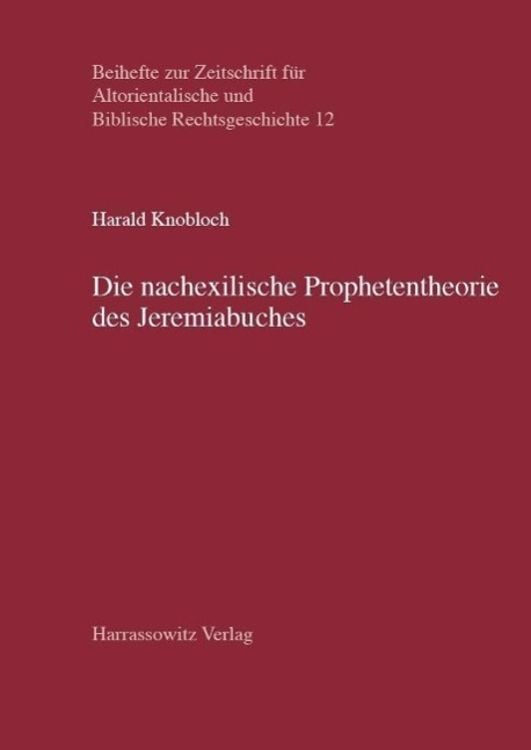 Produktbild: Die nachexilische Prophetentheorie des Jeremiabuches