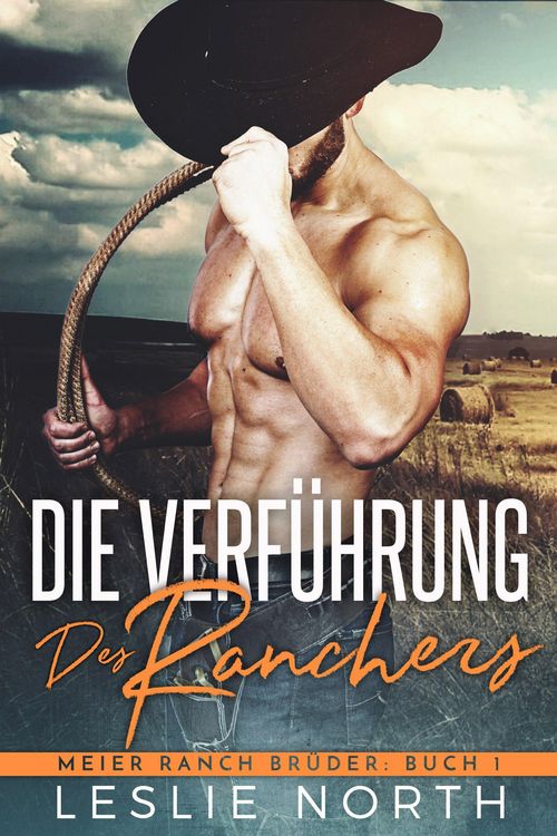 Produktbild: Die Verf&uuml;hrung des Ranchers (Meier Ranch Br&uuml;der, #1)
