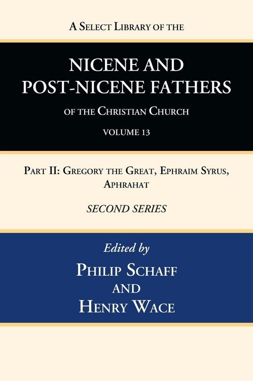 Produktbild: A Select Library of the Nicene and Post-Nicene Fathers of the Christian Church, Second Series, Volume 13