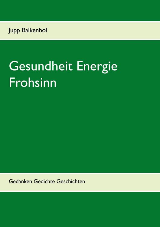 Produktbild: Gesundheit Energie Frohsinn