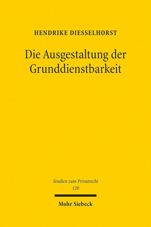 Produktbild: Die Ausgestaltung der Grunddienstbarkeit