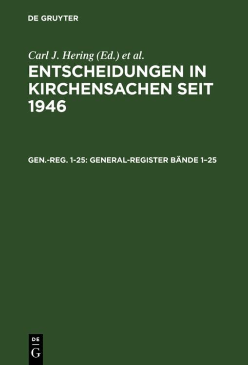 Bild vom Artikel Entscheidungen in Kirchensachen seit 1946 / General-Register Bände 1–25 vom Autor Carl J. Hering