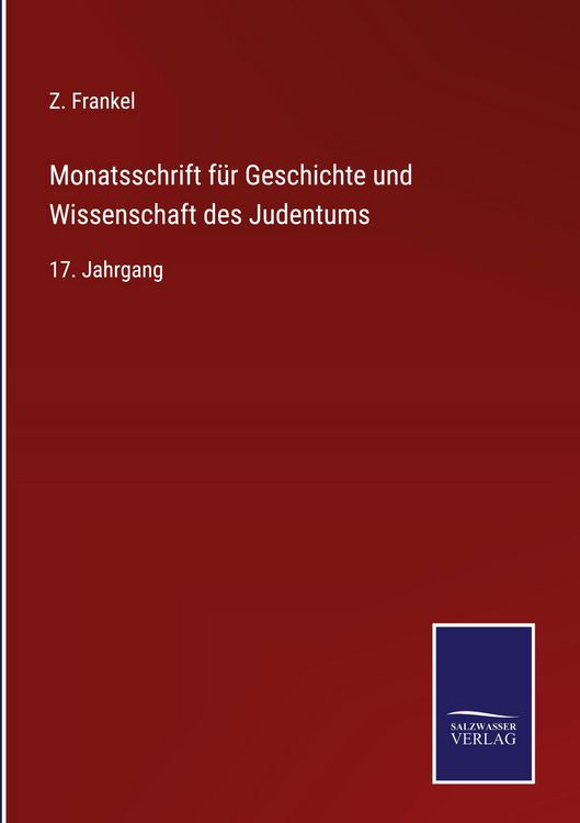 Produktbild: Monatsschrift f&uuml;r Geschichte und Wissenschaft des Judentums