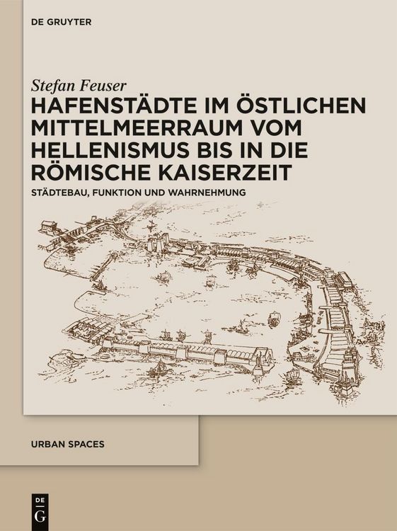 Produktbild: Hafenst&auml;dte im &ouml;stlichen Mittelmeerraum vom Hellenismus bis in die r&ouml;mische Kaiserzeit
