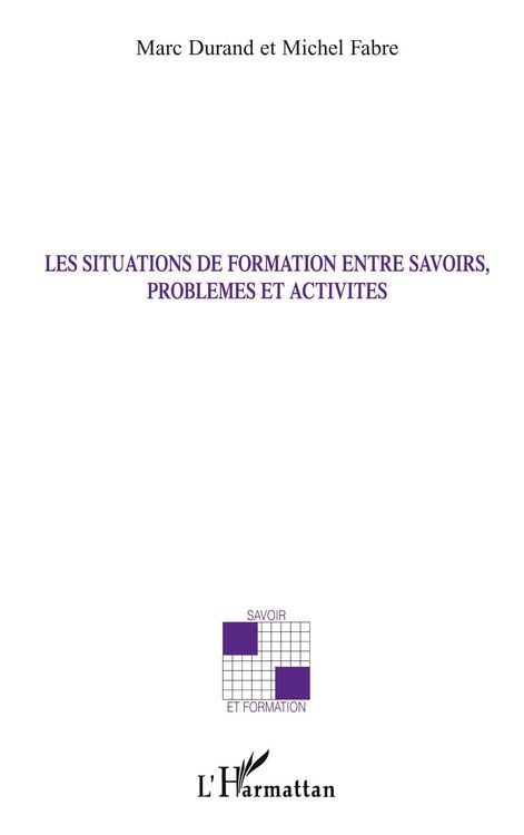Produktbild: Les situations de formation entre savoirs, probl&egrave;mes et activit&eacute;s