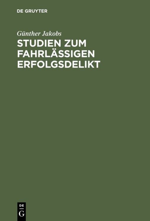 Produktbild: Studien zum fahrl&auml;ssigen Erfolgsdelikt