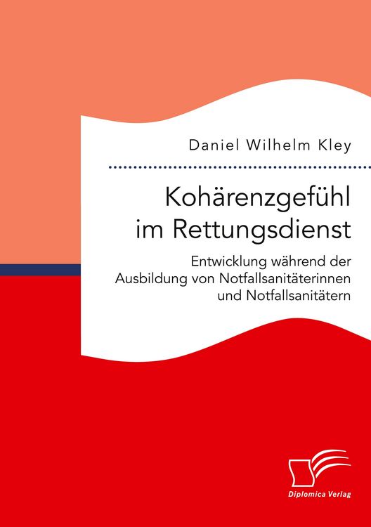 Produktbild: Koh&auml;renzgef&uuml;hl im Rettungsdienst. Entwicklung w&auml;hrend der Ausbildung von Notfallsanit&auml;terinnen und Notfallsanit&auml;tern