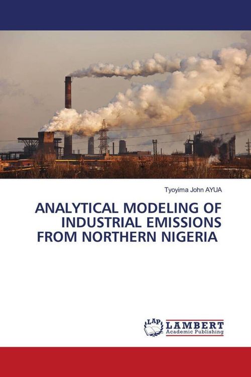 Produktbild: Analytical Modeling Of Industrial Emissions from Northern Nigeria