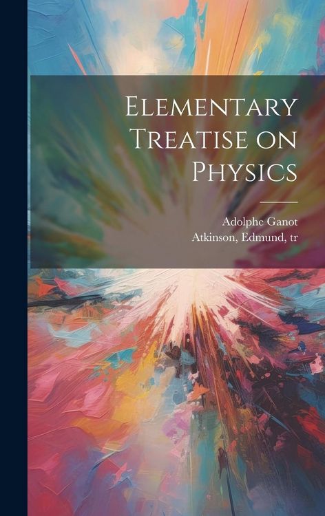Produktbild: Elementary Treatise on Physics