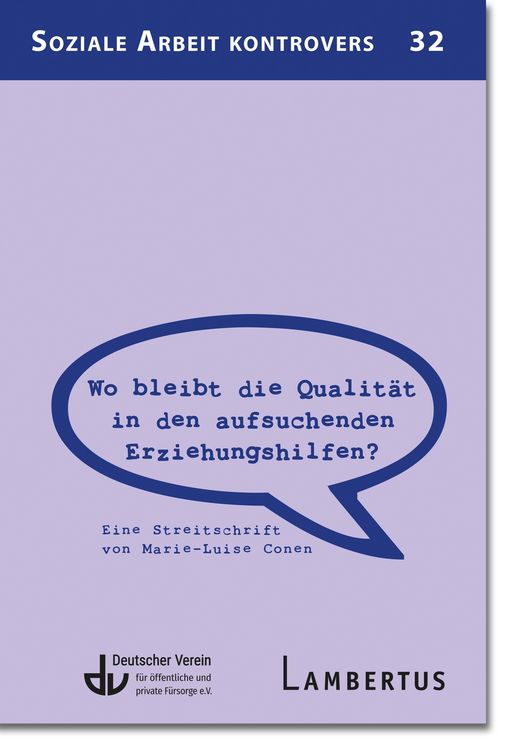 Produktbild: Wo bleibt die Qualit&auml;t in den aufsuchenden Erziehungshilfen?
