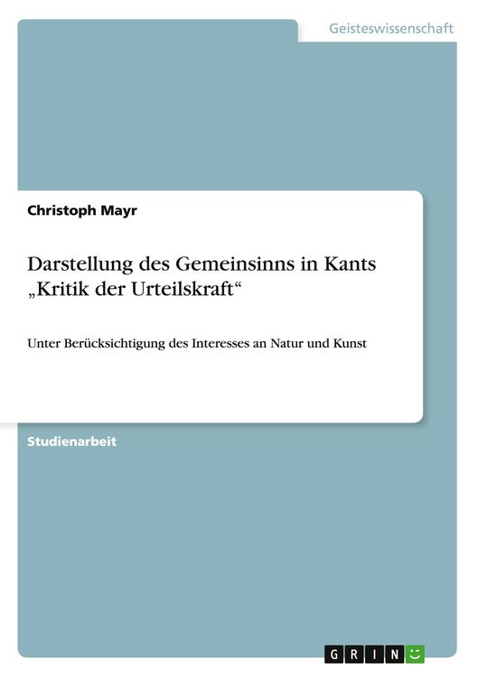 Produktbild: Darstellung des Gemeinsinns in Kants "Kritik der Urteilskraft"