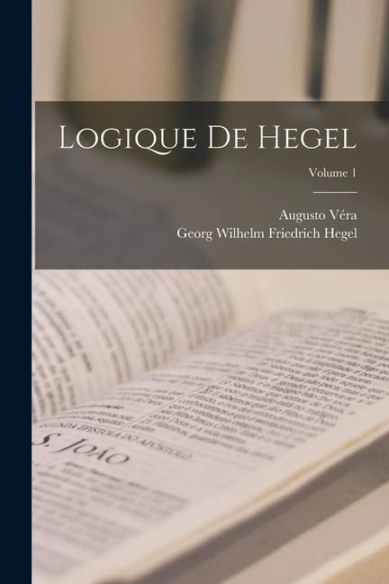 Produktbild: Logique De Hegel; Volume 1