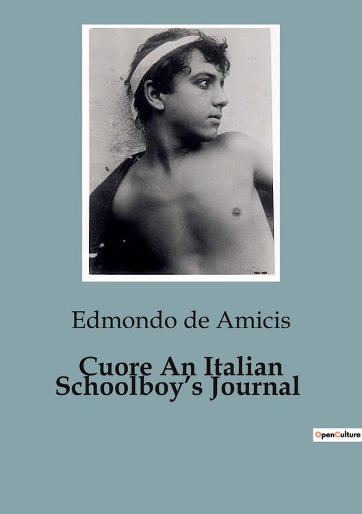 Produktbild: Cuore An Italian Schoolboy's Journal