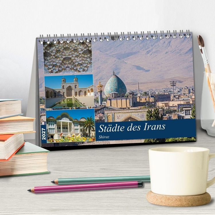 Produktbild: St&auml;dte des Irans - Shiraz (Tischkalender 2027 DIN A5 quer), CALVENDO Monatskalender