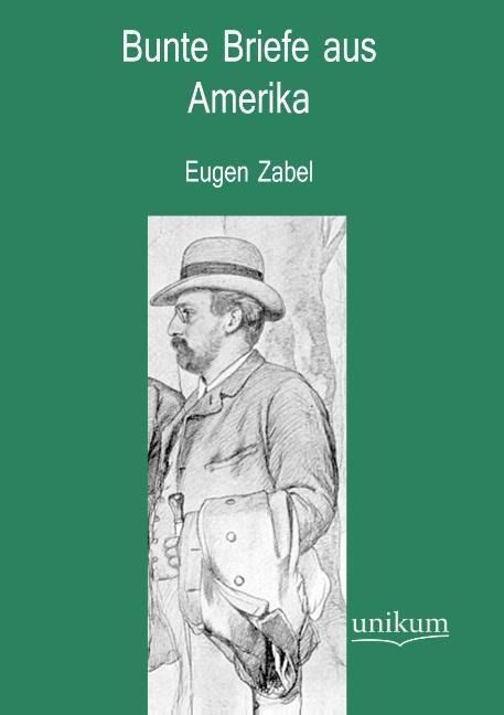 Produktbild: Zabel, E: Bunte Briefe aus Amerika