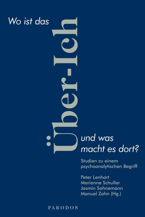 Produktbild: Wo ist das &Uuml;ber-Ich und was macht es dort?