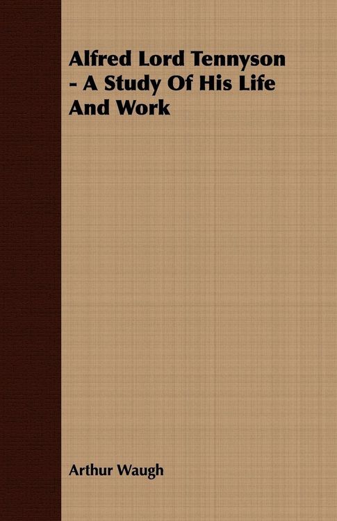 Produktbild: Alfred Lord Tennyson - A Study Of His Life And Work