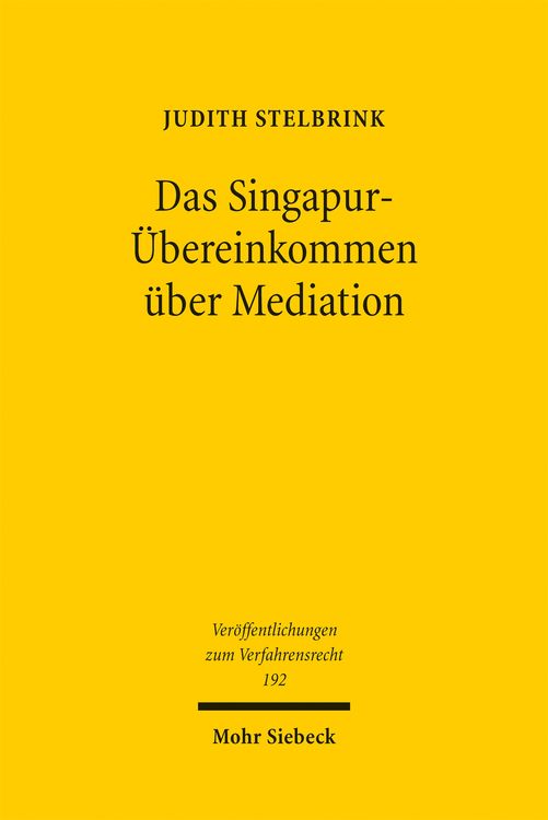 Produktbild: Stelbrink, J: Singapur-&Uuml;bereinkommen &uuml;ber Mediation