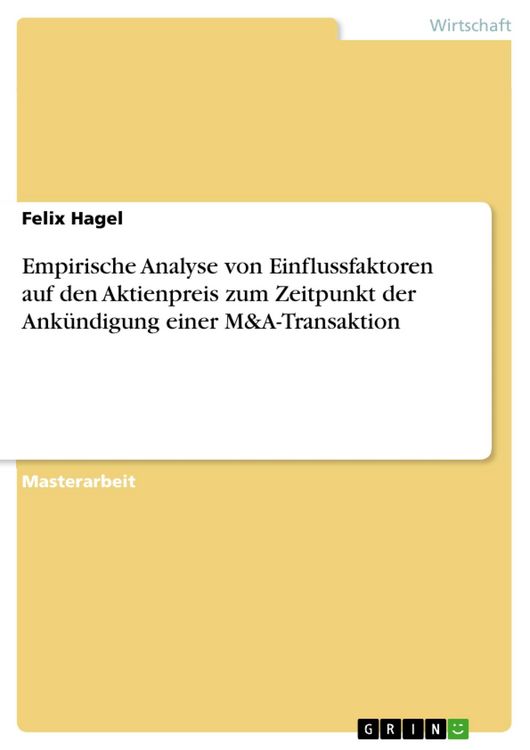 Produktbild: Empirische Analyse von Einflussfaktoren auf den Aktienpreis zum Zeitpunkt der Ank&uuml;ndigung einer M&A-Transaktion