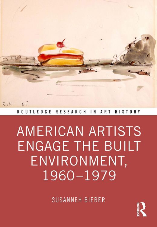 Produktbild: American Artists Engage the Built Environment, 1960-1979