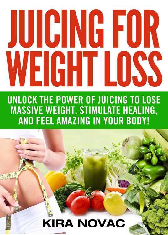 Produktbild: Juicing for Weight Loss (Juicing & Detox, #1)