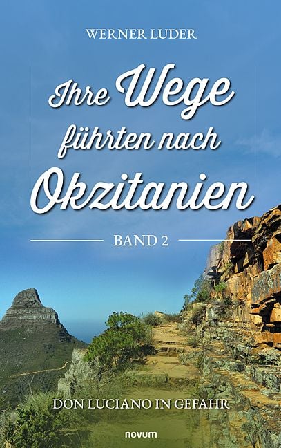 Produktbild: Ihre Wege f&uuml;hrten nach Okzitanien &ndash; Band 2