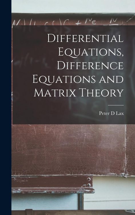 Produktbild: Differential Equations, Difference Equations and Matrix Theory