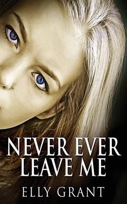 Produktbild: Never Ever Leave Me