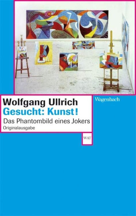Bild vom Artikel Gesucht: Kunst! vom Autor Wolfgang Ullrich