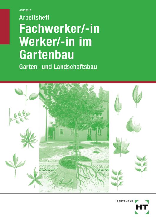 Produktbild: Arbeitsheft Fachwerker/-in Werker/-in im Gartenbau