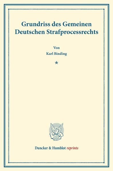 Produktbild: Grundriss des Gemeinen Deutschen Strafprocessrechts.