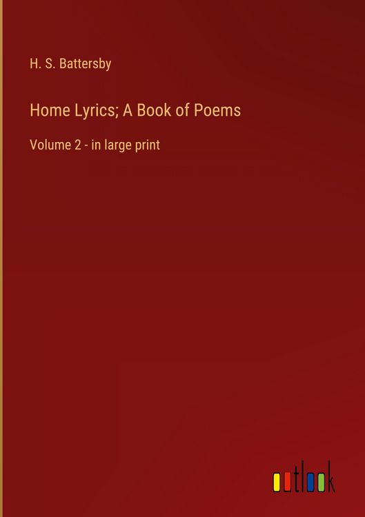 Produktbild: Home Lyrics; A Book of Poems