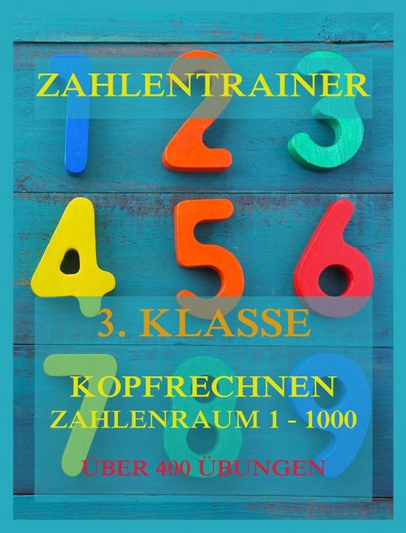 Produktbild: Zahlentrainer, 3. Klasse: Kopfrechnen, Zahlenraum 1 - 1000