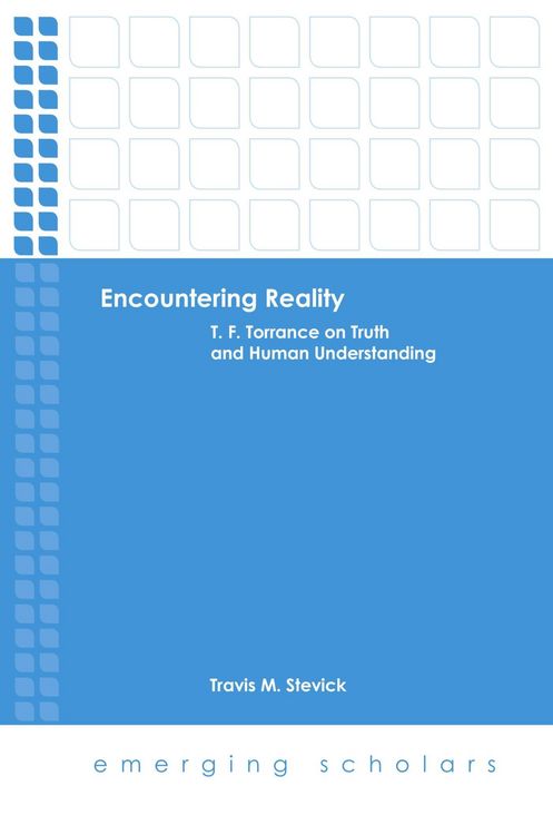 Produktbild: Encountering Reality: T. F. Torrance on Truth and Human Understanding