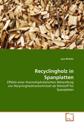 Produktbild: Richter, L: Recyclingholz in Spanplatten