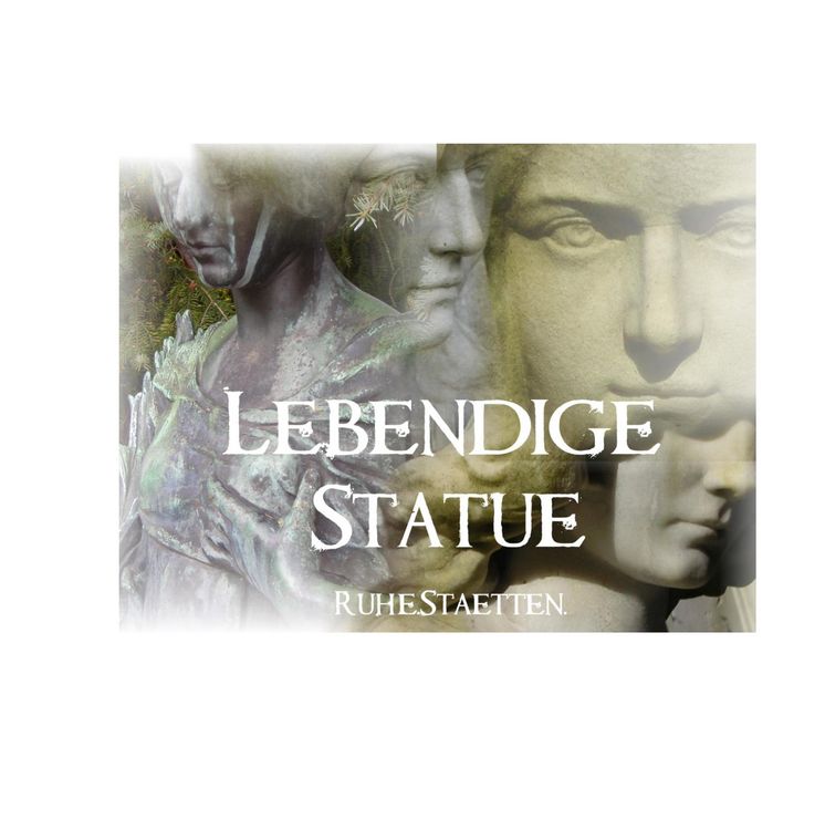 Produktbild: Lebendige Statue. Ruhe.St&auml;tten.