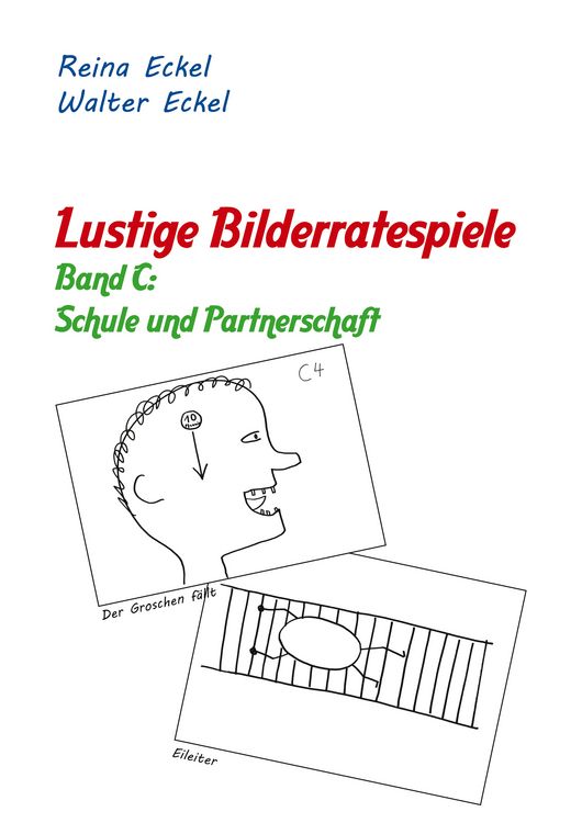 Produktbild: Lustige Bilderratespiele - Band C: Schule und Partnerschaft