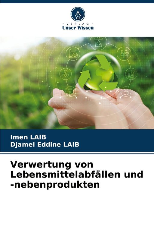Produktbild: Verwertung von Lebensmittelabf&auml;llen und -nebenprodukten