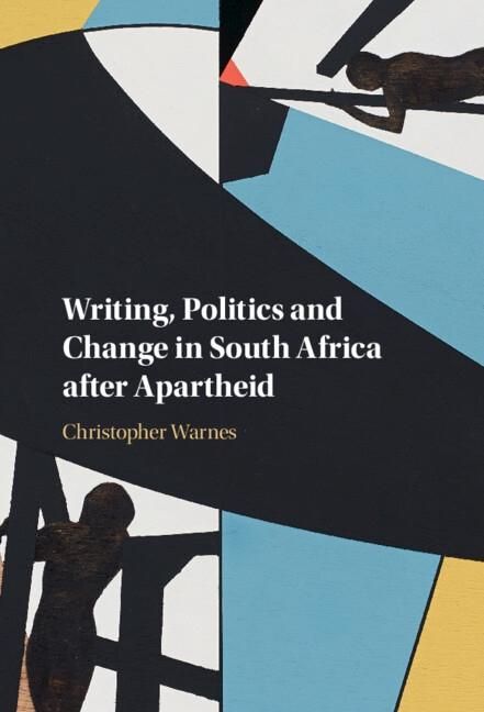 Produktbild: Writing, Politics and Change in South Africa after Apartheid