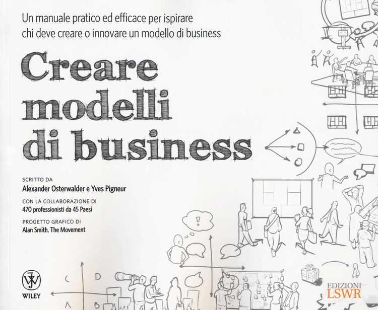 Produktbild: Creare modelli di business. Un manuale pratico ed efficace per ispirare chi deve creare o innovare un modello di business