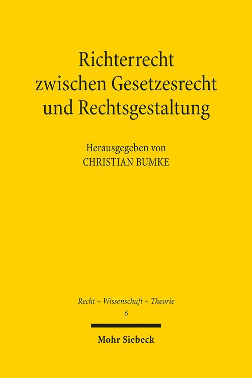 Produktbild: Richterrecht zwischen Gesetzesrecht und Rechtsgestaltung
