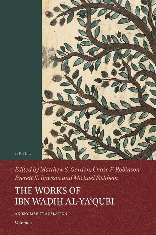 Produktbild: The Works of Ibn Wāḍiḥ Al-Yaʿqūbī (Volume 2)