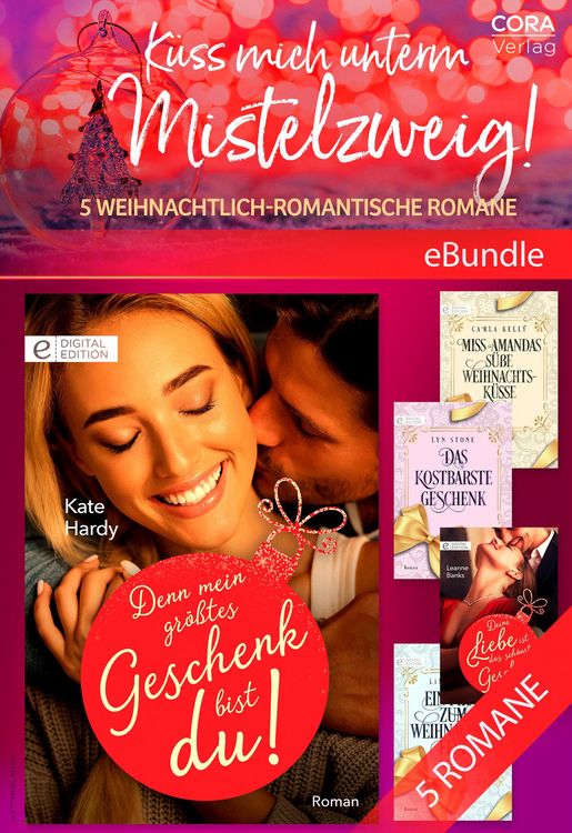 Produktbild: K&uuml;ss mich unterm Mistelzweig! - 5 weihnachtlich-romantische Romane