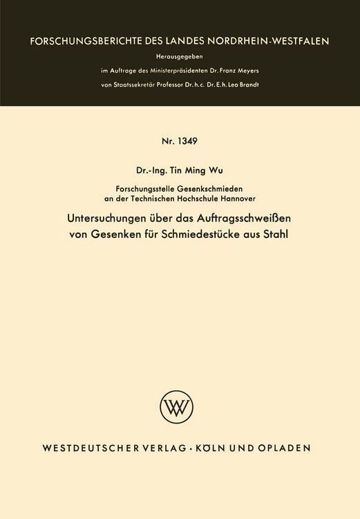 Produktbild: Untersuchungen &uuml;ber das Auftragsschwei&szlig;en von Gesenken f&uuml;r Schmiedest&uuml;cke aus Stahl