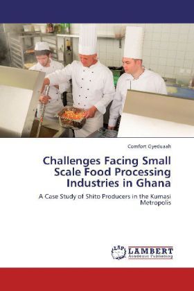 Produktbild: Gyeduaah, C: Challenges Facing Small Scale Food Processing I