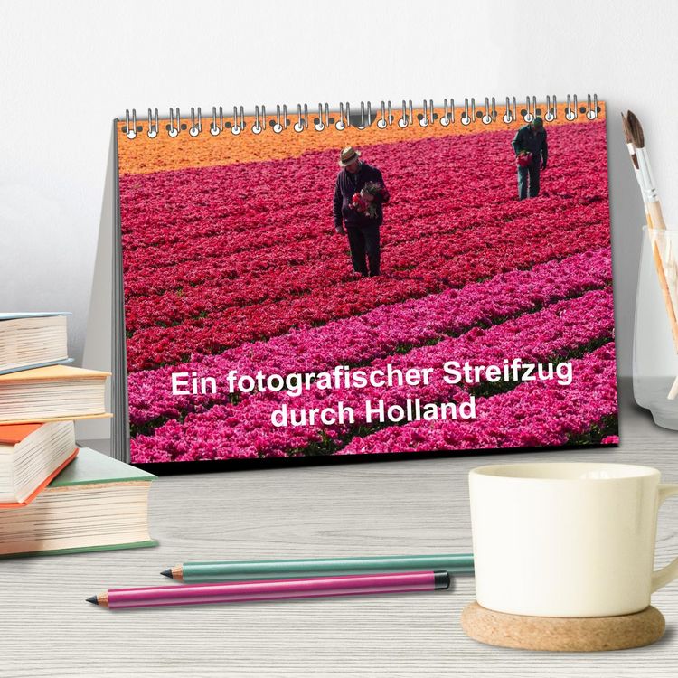 Produktbild: Ein fotografischer Streifzug durch Holland (Tischkalender 2026 DIN A5 quer), CALVENDO Monatskalender
