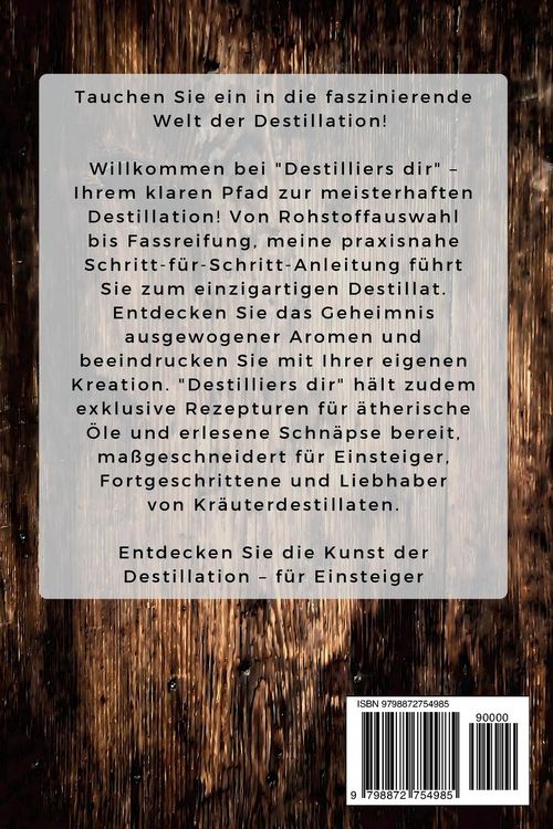 Produktbild: Destilliers dir - Destillation leicht gemacht