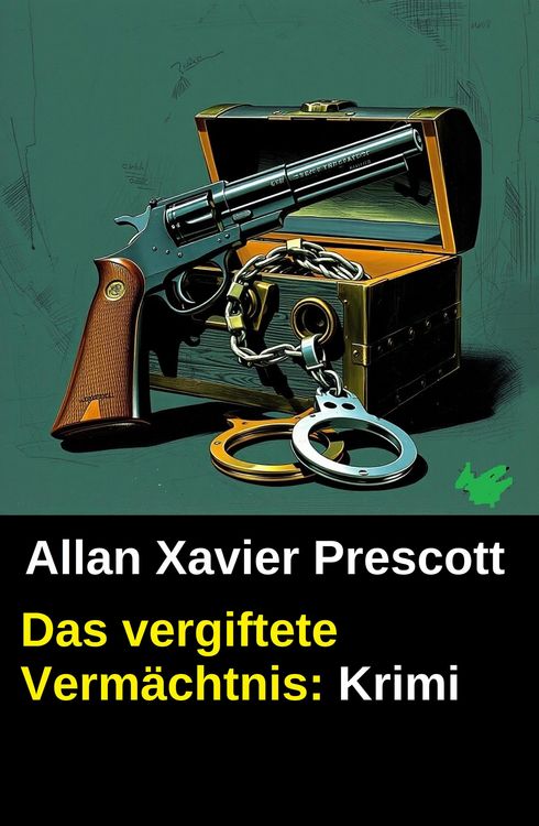 Produktbild: Das vergiftete Verm&auml;chtnis: Krimi