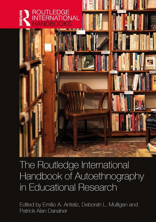 Produktbild: The Routledge International Handbook of Autoethnography in Educational Research