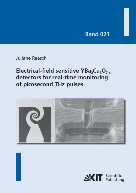 Produktbild: Electrical-field sensitive YBa₂Cu₃O₇₋ₓ detectors for real-time monitoring of picosecond THz pulses